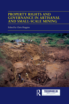 Couverture de l’ouvrage Property Rights and Governance in Artisanal and Small-Scale Mining