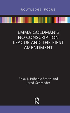 Couverture de l’ouvrage Emma Goldman’s No-Conscription League and the First Amendment