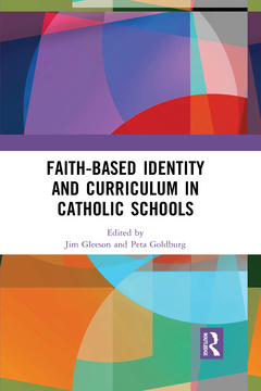 Cover of the book Faith-based Identity and Curriculum in Catholic Schools