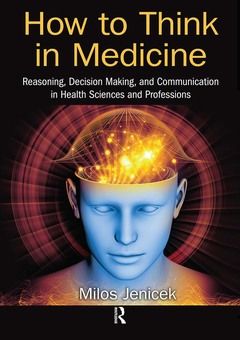 Couverture de l’ouvrage How to Think in Medicine