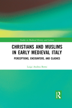 Couverture de l’ouvrage Christians and Muslims in Early Medieval Italy
