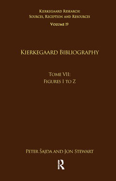 Couverture de l’ouvrage Volume 19, Tome VII: Kierkegaard Bibliography