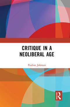 Couverture de l’ouvrage Critique in a Neoliberal Age
