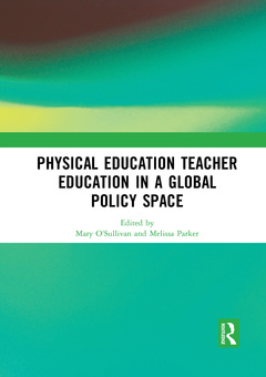 Cover of the book Physical Education Teacher Education in a Global Policy Space