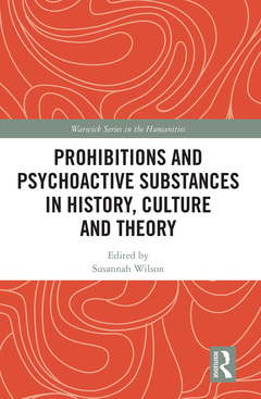 Couverture de l’ouvrage Prohibitions and Psychoactive Substances in History, Culture and Theory
