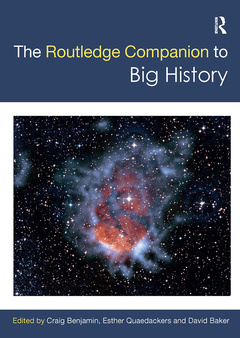 Couverture de l’ouvrage The Routledge Companion to Big History