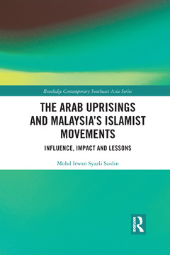 Couverture de l’ouvrage The Arab Uprisings and Malaysia’s Islamist Movements