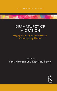 Couverture de l’ouvrage Dramaturgy of Migration