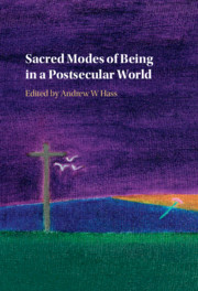 Cover of the book Sacred Modes of Being in a Postsecular World
