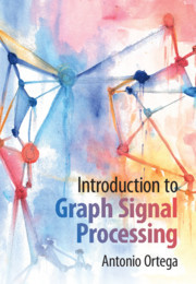 Couverture de l’ouvrage Introduction to Graph Signal Processing