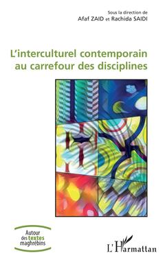 Couverture de l’ouvrage L'Interculturel contemporain au carrefour des disciplines