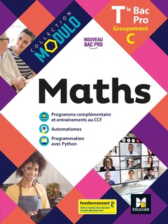 Couverture de l’ouvrage Modulo - MATHS - Tle Bac Pro Groupements C - Éd. 2021 - Livre élève