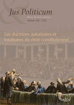 Couverture de l’ouvrage Jus politicum - Volume XII Doctrines autoritaires et totalitaires du droit constitutionnel