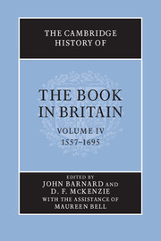 Couverture de l’ouvrage The Cambridge History of the Book in Britain: Volume 4, 1557–1695