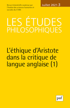 Couverture de l’ouvrage Les Etudes philosophiques, 2021-3 - L'éthique d'Aristote