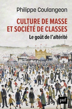Couverture de l’ouvrage Culture de masse et société de classes
