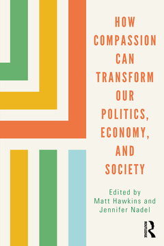 Couverture de l’ouvrage How Compassion can Transform our Politics, Economy, and Society