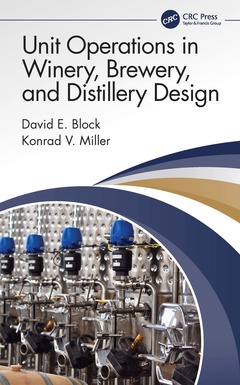 Couverture de l’ouvrage Unit Operations in Winery, Brewery, and Distillery Design