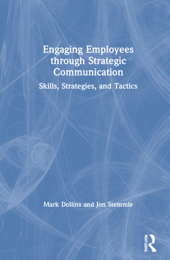 Couverture de l’ouvrage Engaging Employees through Strategic Communication