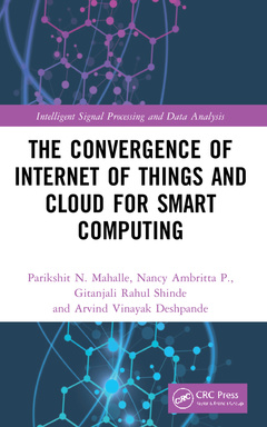 Couverture de l’ouvrage The Convergence of Internet of Things and Cloud for Smart Computing