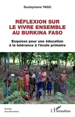Couverture de l’ouvrage Réflexion sur le vivre ensemble au Burkina Faso