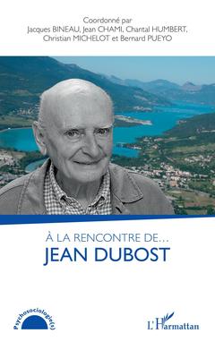 Couverture de l’ouvrage A la rencontre de... Jean Dubost