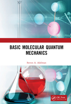 Couverture de l’ouvrage Basic Molecular Quantum Mechanics