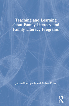 Couverture de l’ouvrage Teaching and Learning about Family Literacy and Family Literacy Programs