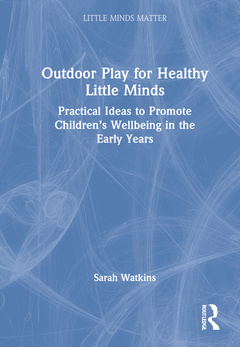 Couverture de l’ouvrage Outdoor Play for Healthy Little Minds