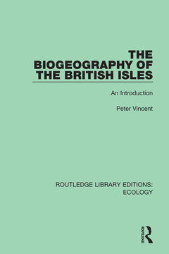 Couverture de l’ouvrage The Biogeography of the British Isles