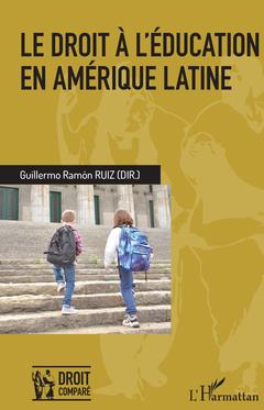 Couverture de l’ouvrage Le droit à l'éducation en Amérique latine