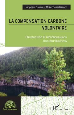 Cover of the book La compensation carbone volontaire