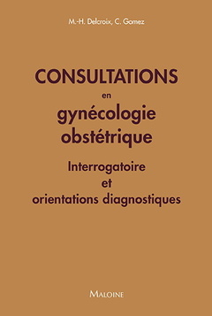 Couverture de l’ouvrage Consultations en gynecologie obstetrique