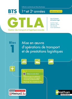 Couverture de l’ouvrage Bloc 1 - Mise en oeuvre d'opérations de transport et de prestations logistiques BTS GTLA 1re et 2ème