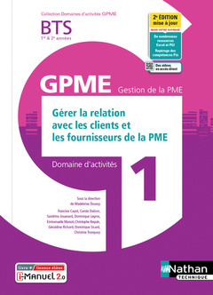 Cover of the book Gérer relat clients/Fourn. BTS Gestion de la PME 1e/2e années (DOM ACT GPME) Livre + licence élève