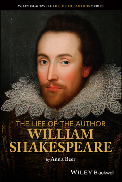 Couverture de l’ouvrage The Life of the Author: William Shakespeare