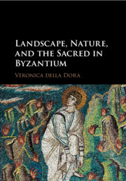 Couverture de l’ouvrage Landscape, Nature, and the Sacred in Byzantium