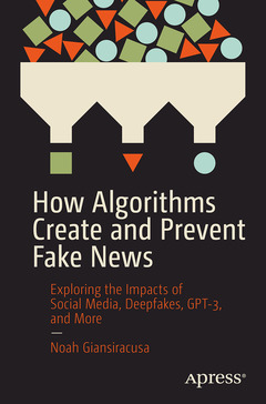 Couverture de l’ouvrage How Algorithms Create and Prevent Fake News