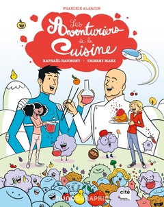 Cover of the book Les aventuriers de la cuisine