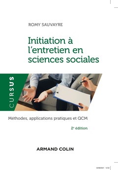 Couverture de l’ouvrage Initiation à l'entretien en sciences sociales - 2e éd. - Méthodes, applications pratiques et QCM