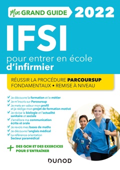 Couverture de l’ouvrage Mon grand guide IFSI 2022 pour entrer en école d'infirmier