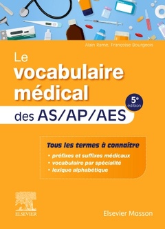 Couverture de l’ouvrage Le vocabulaire médical des AS/AP/AES