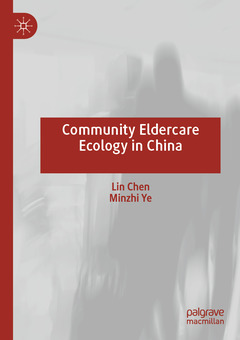 Couverture de l’ouvrage Community Eldercare Ecology in China