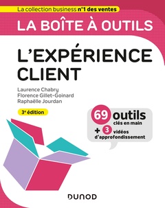 Couverture de l’ouvrage La boîte à outils de l'expérience client - 3e éd.
