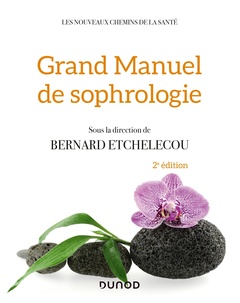 Cover of the book Grand manuel de sophrologie - 2e éd.