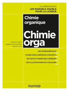 Couverture de l’ouvrage Chimie organique - Cours avec exemples concrets, QCM, exercices corrigés