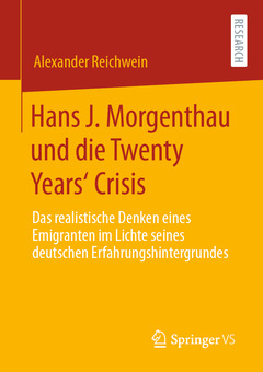 Couverture de l’ouvrage Hans J. Morgenthau und die Twenty Years‘ Crisis