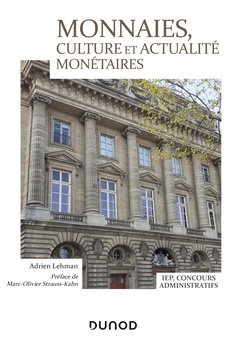 Couverture de l’ouvrage Monnaies, culture et actualité monétaires - IEP, Concours administratifs