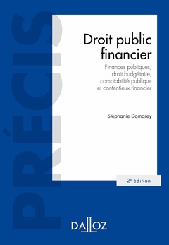 Couverture de l’ouvrage Droit public financier. 2e éd. - Finances publiques, droit budgétaire, comptabilité publique et contentieux financier