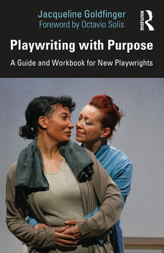 Couverture de l’ouvrage Playwriting with Purpose